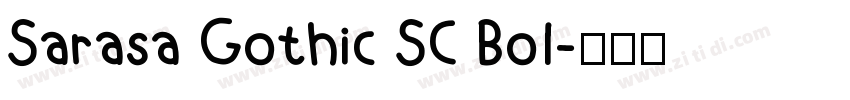 Sarasa Gothic SC Bol字体转换